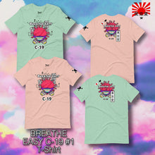 Load image into Gallery viewer, BREATHE EASY C-19 #1 T-Shirt