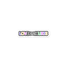 Load image into Gallery viewer, LOVE HURTS stickers